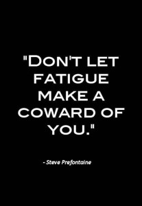 Don't Let Fatigue