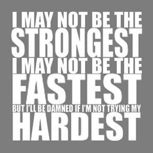 I may not be the strongest